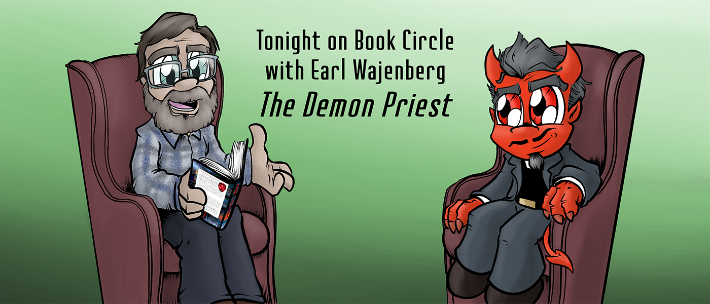 BOOK CIRCLE WITH EARL WAJENBERG: The Demon Priest – Part 1