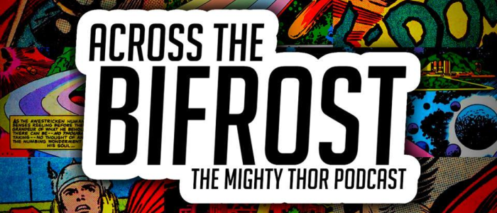 ACROSS THE BIFROST: 5 “Other” Thors You Should Know!